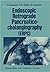 Endoscopic Retrograde Pancr...