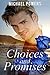 Choices And Promises by Michael Powers