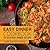 Easy Dinner Cookbook: 50 Delicious Dinner Recipes (Dinner Recipes, Dinner Cookbook, Spanish Dinners, Casserole Cookbook, Cajun Dinners, Italian Dinners Book 1)