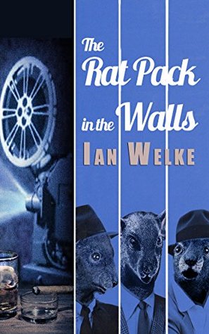 The Rat Pack in the Walls (Kindle Edition)