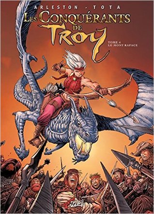 Le mont rapace (Les Conquérants de Troy #4)