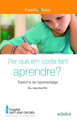 Per què em costa tant aprendre? Transtorns de l'aprenentatge