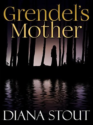 Grendel's Mother (Kindle Edition)