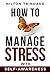 How To Manage Stress With Self-Awareness