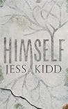 Himself by Jess Kidd Himself by Jess Kidd