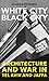 White City, Black City: Arc...