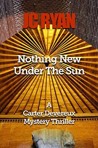 Nothing New Under the Sun (Carter Devereux #1)