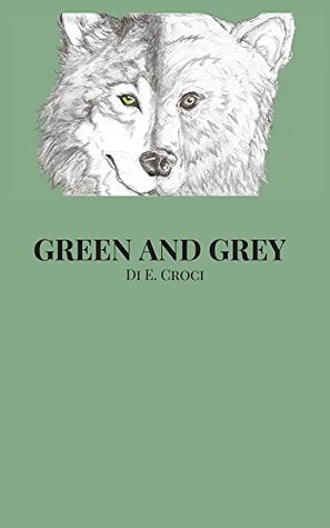 Green and Grey (Kindle Edition)