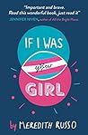 If I Was Your Girl by Meredith Russo