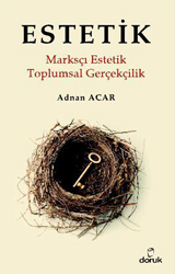 Estetik -  Marksçı Estetik Toplumsal Gerçekçilik