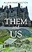 Them and Us by Allan Partington