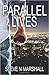 Parallel Lives