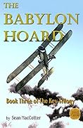 The Babylon Hoard: Book 3 of The Key Trilogy