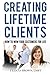 Creating Lifetime Clients: ...