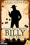 Dancing with Billy the Kid Dancing with Billy the Kid