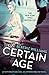 A Certain Age (A Certain Age, #1)