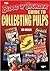 The Blood 'n' Thunder Guide to Collecting Pulps by Ed Hulse