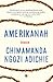 Amerikanah by Chimamanda Ngozi Adichie