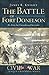 The Battle of Fort Donelson: No Terms but Unconditional Surrender (Civil War Series)