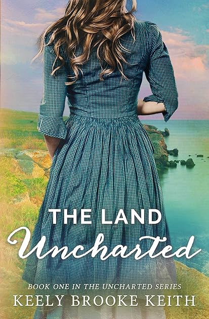 The Land Uncharted (Uncharted, #1)