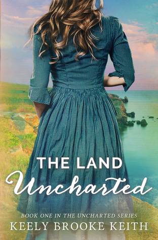 The Land Uncharted (Uncharted, #1)