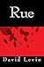 Rue by David Levin