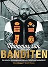 Mammas son BANDITEN
