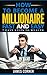 How to become a millionaire fast and easy: 7 easy steps to wealth (get rich, become wealthy, achieving success,pathway to success)