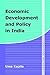 Economic Development and Policy in India