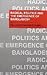 Radical Politics and the Emergence of Bangladesh