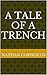 A Tale of a Trench: A short story