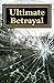 Ultimate Betrayal