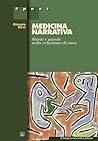 Medicina narrativa. Storie e parole nella relazione di cura (Spazi) (Italian Edition)
