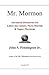 Mr. Mormon: Advanced Discourses for Latter-day Saints, Mere-Mortals & Super-Mormons