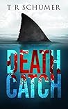 Death Catch (The Fearless Trilogy,  #1)