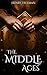 The Middle Ages by Henry Freeman