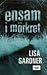Ensam i mörkret by Lisa Gardner