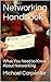 Networking Handbook: What Y...