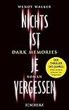 Dark Memories by Wendy   Walker