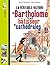 La véritable histoire de Bartholomé, le petit bâtisseur de ca... by Rémi Chaurand