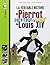 La véritable histoire de Pierrot, serviteur à la cour de Louis XIV