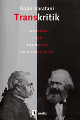 Transkritik: Kant ve Marx Üzerine