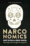 Narconomics: How ...