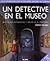 Un detective en el museo by Anna Nilsen