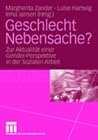 Geschlecht Nebensache? Zur Aktualität einer Gender-Perspektive in der sozialen Arbeit Geschlecht Nebensache? Zur Aktualität einer Gender-Perspektive in der sozialen Arbeit