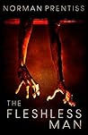 The Fleshless Man by Norman Prentiss