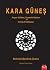 Kara Güneş by Nicholas Goodrick-Clarke