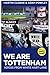 We Are Tottenham: Voices fr...