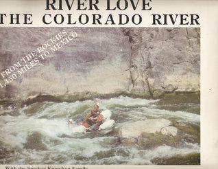 River Love The Colorado River (Paperback)