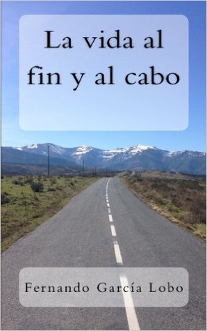 La Vida Al Fin y Al Cabo